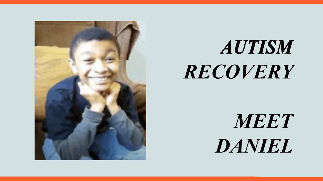 Autism recovery - Meet Daniel 