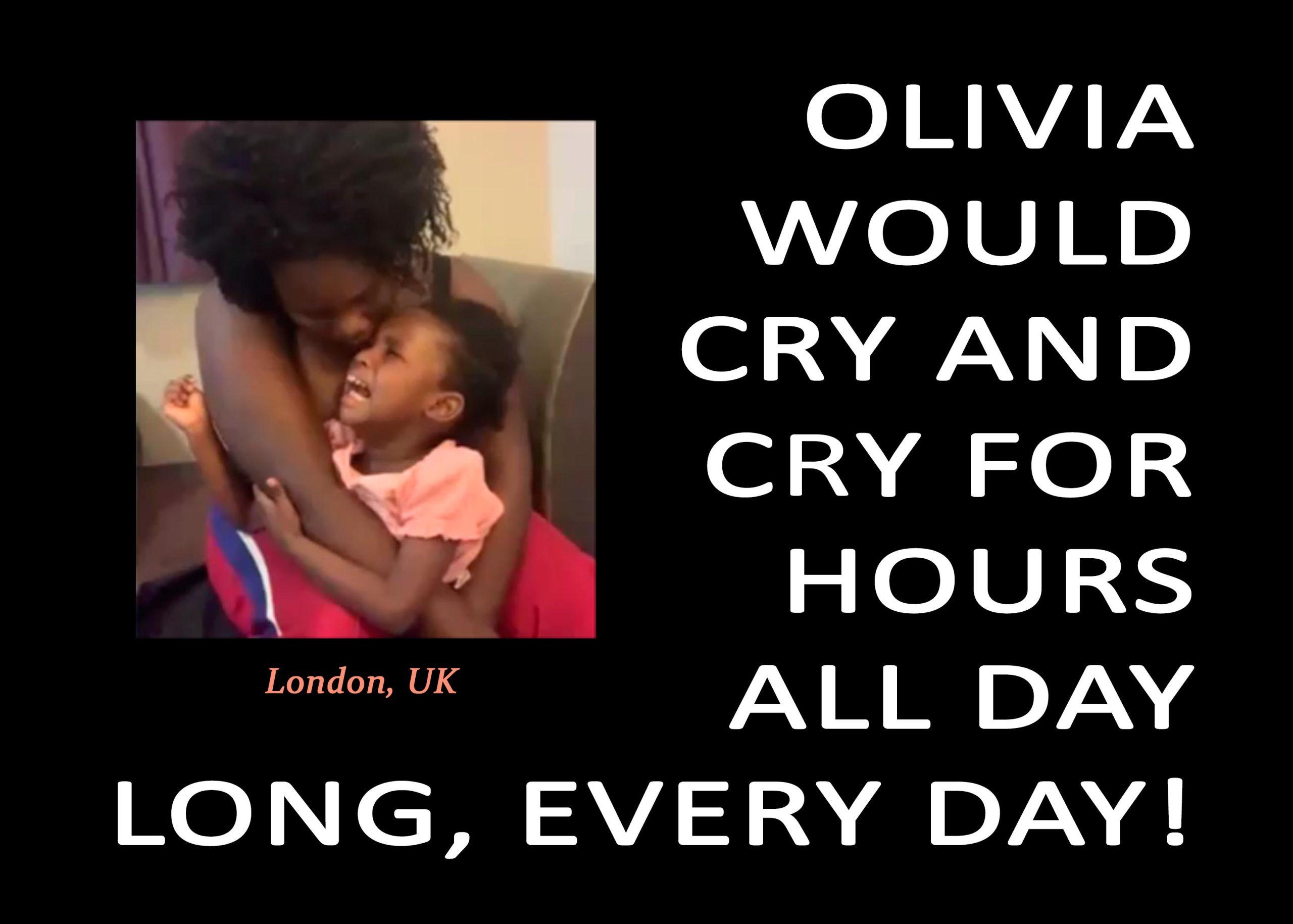 Autism Recovery: International clients - olivia cried